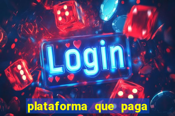 plataforma que paga fortune tiger